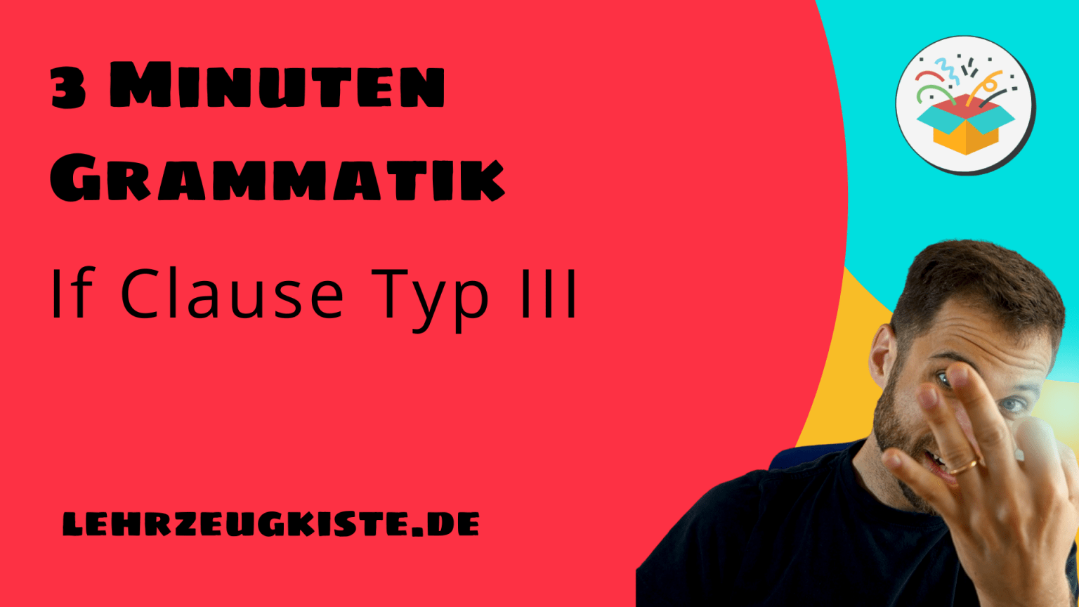 If Satz Typ 3 einfach verstehen » learnhard