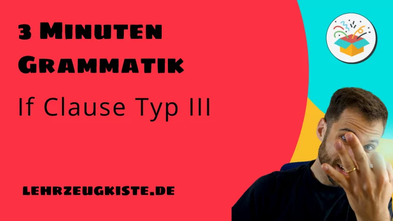Mehr über den Artikel erfahren If Satz Typ 3 einfach verstehen