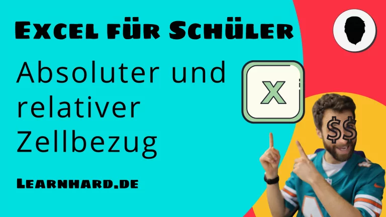 Mehr über den Artikel erfahren Excel für Schüler erklärt: Relative und absolute Zellbezüge