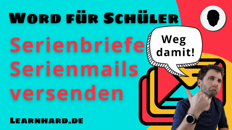 Read more about the article Word für Schüler erklärt: Serienbriefe / Serienmails verschicken