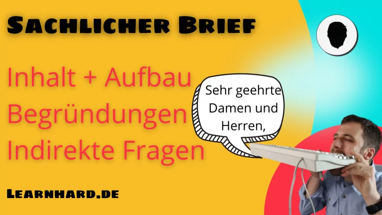 Mehr über den Artikel erfahren Sachlicher Brief: Inhalt, Aufbau  + sprachliche Tipps mit indirekten Fragen und Begründungen